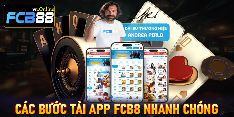 Hướng dẫn các bước tải app FCB8 nhanh chóng, thành công